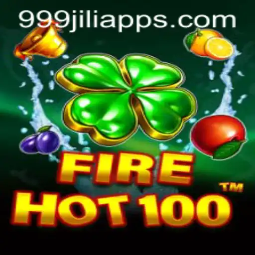 Explore the Thrilling World of FireHot100 with 999JILI