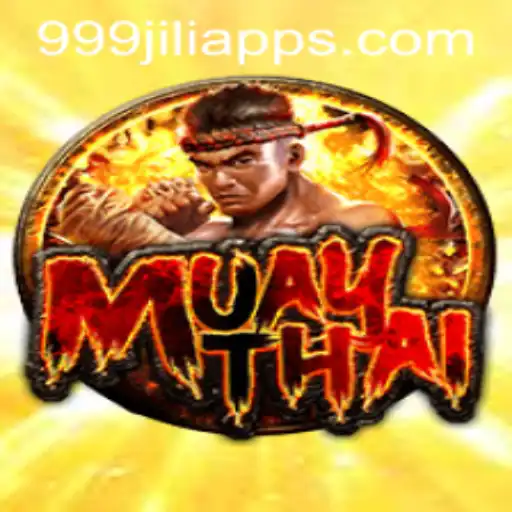 Exploring the Thrilling World of MuayThai 999JILI